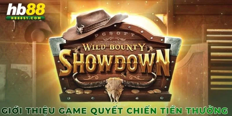 Giới thiệu game Quyết Chiến Tiền Thưởng