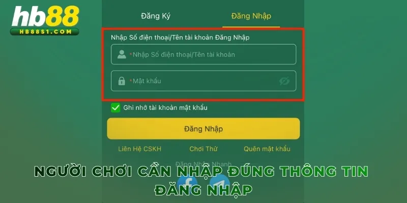 Người chơi phải nhập đúng thông tin đăng nhập