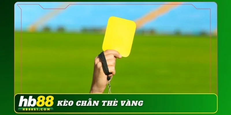 kèo chẵn lẻ thẻ vàng HB88